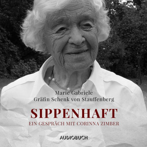 Marie Gabriele Gräfin Schenk Stauffenberg - Sippenhaft