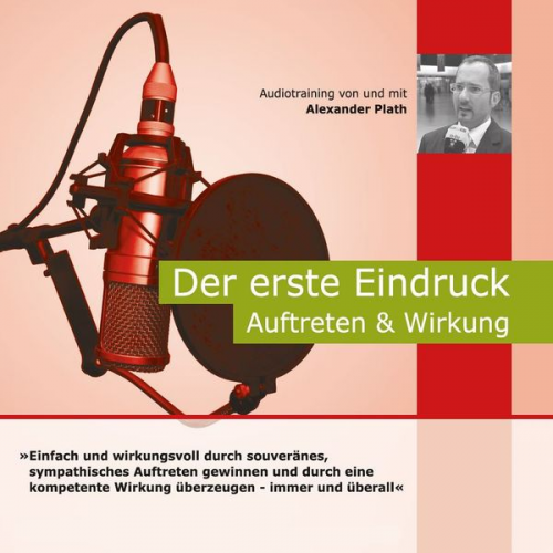 Alexander Plath - Der Erste Eindruck - Auftreten & Wirkung