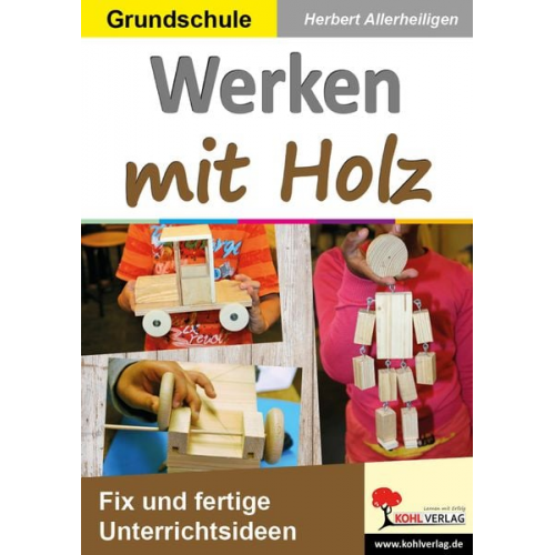 Herbert Allerheiligen - Werken mit Holz