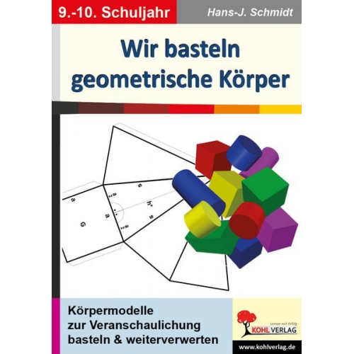 Hans-J. Schmidt - Wir basteln geometrische Körper