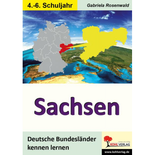 Gabriela Rosenwald - Deutsche Bundesländer kennen lernen. Sachsen