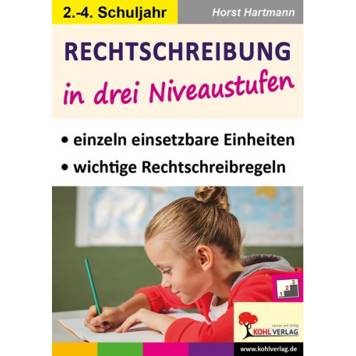 Horst Hartmann - Rechtschreibung in drei Niveaustufen / Klasse 2-4