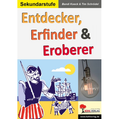 Bandi Koeck Tim Schroedel - Entdecker, Erfinder & Eroberer