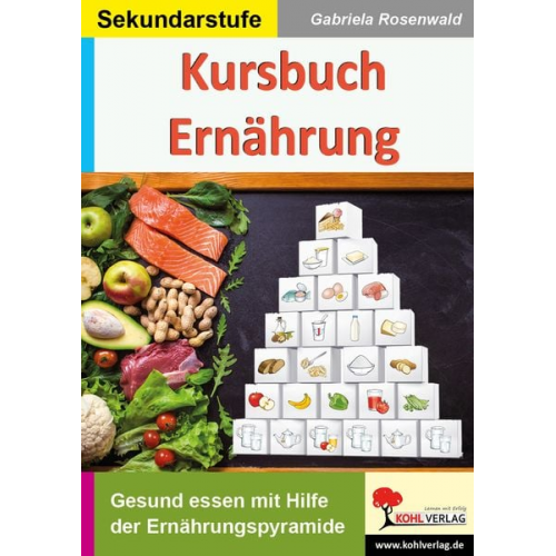 Gabriela Rosenwald - Kursbuch Ernährung