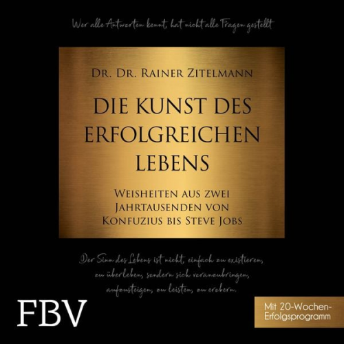 Rainer Zitelmann - Die Kunst des erfolgreichen Lebens