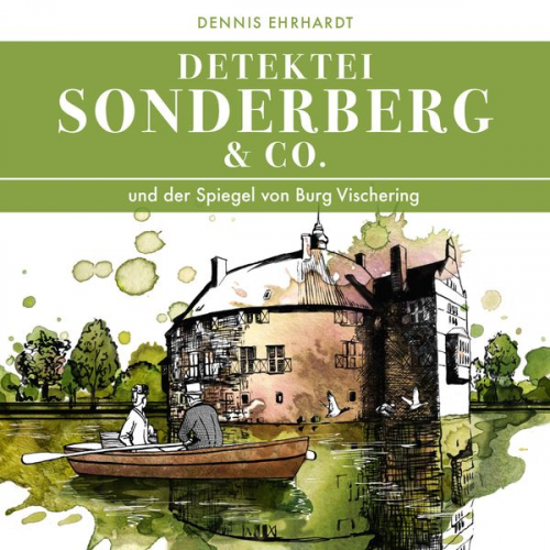 Dennis Ehrhardt - Sonderberg & Co. Und der Spiegel von Burg Vischering