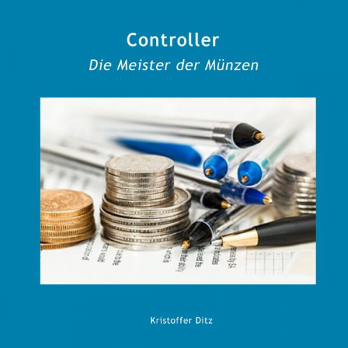 Kristoffer Ditz - Controller - Die Meister der Münzen