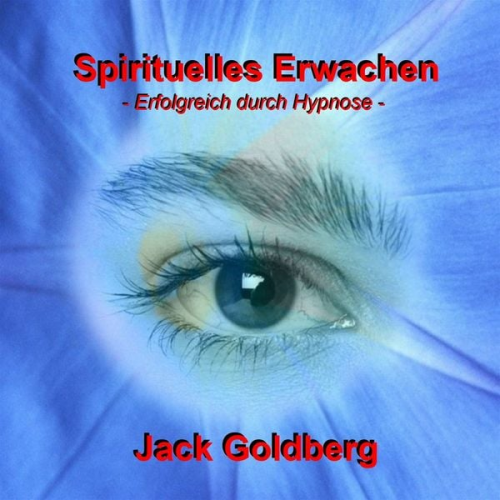 Jack Goldberg - Spirituelles Erwachen