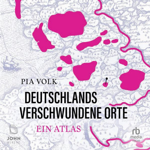 Pia Volk - Deutschlands verschwundene Orte