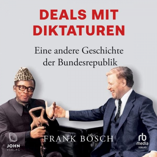 Frank Bosch - Deals mit Diktaturen