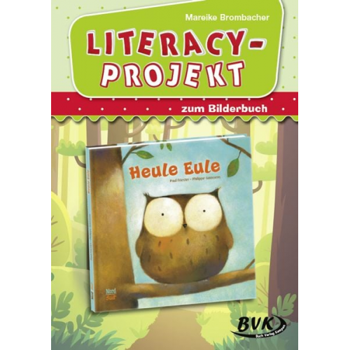 Mareike Brombacher - Literacy-Projekt zum Bilderbuch "Heule Eule"