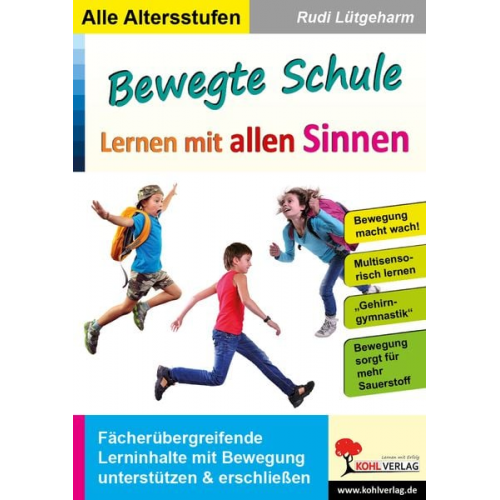 Rudi Lütgeharm - Bewegte Schule - Lernen mit allen Sinnen