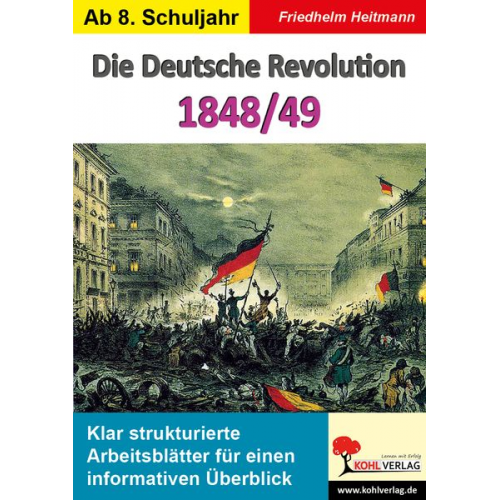 Friedhelm Heitmann - Die Deutsche Revolution 1848/49