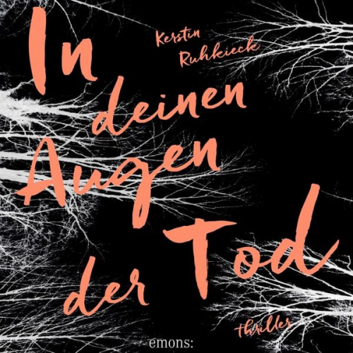 Kerstin Ruhkieck - In deinen Augen der Tod