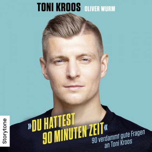 Toni Kroos Oliver Wurm - Du hattest 90 Minuten Zeit