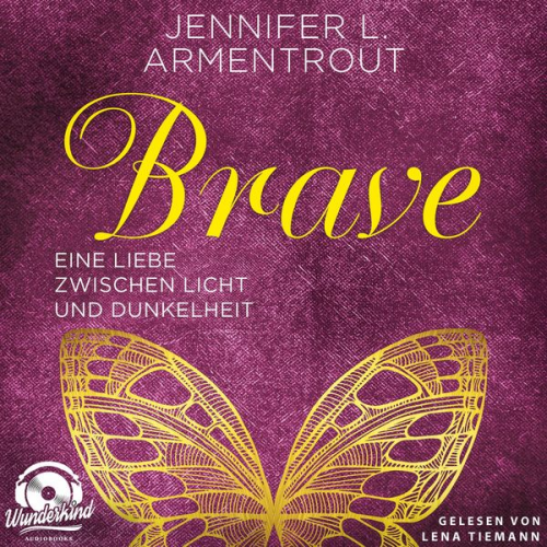 Jennifer L. Armentrout - Brave - Eine Liebe zwischen Licht und Dunkelheit