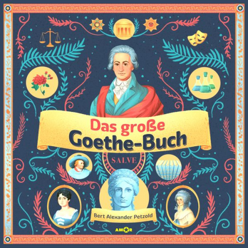 Bert Alexander Petzold - Das große Goethe-Buch (3 CDs). Ein Wissensabenteuer über Johann Wolfgang von Goethe.