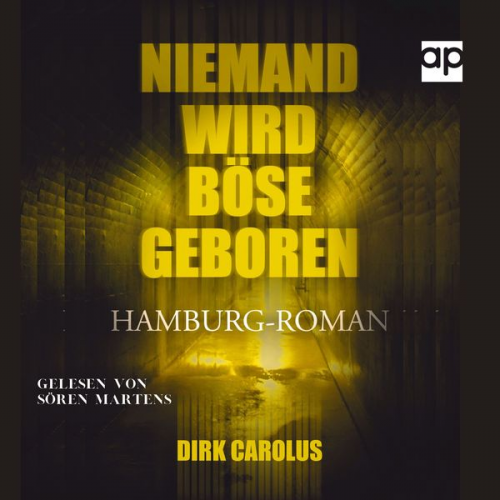 Dirk Carolus - Niemand wird böse geboren