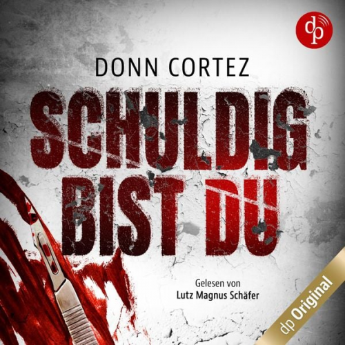 Donn Cortez - Schuldig bist du