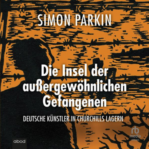 Simon Parkin - Die Insel der außergewöhnlichen Gefangenen