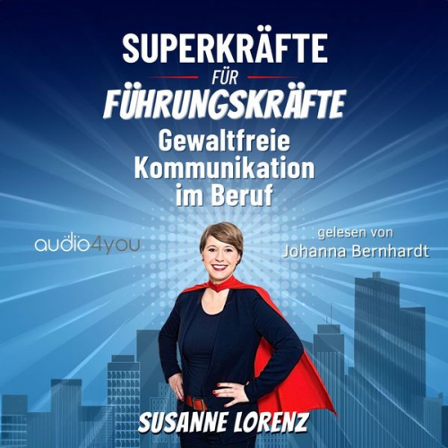 Susanne Lorenz - Superkräfte für Führungskräfte