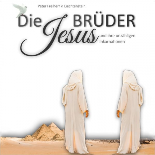 Peter Freiherr Liechtenstein - Die Jesusbrüder