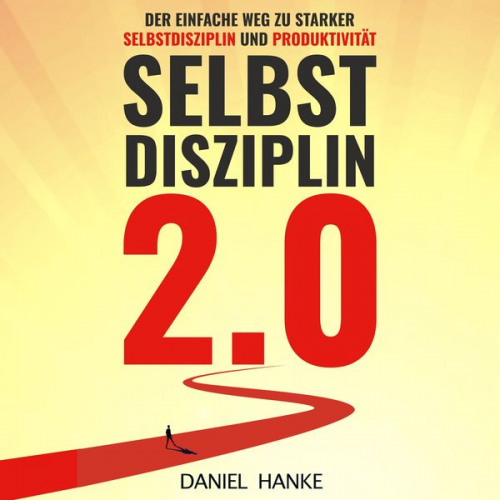 Daniel Hanke - Selbstdisziplin 2.0