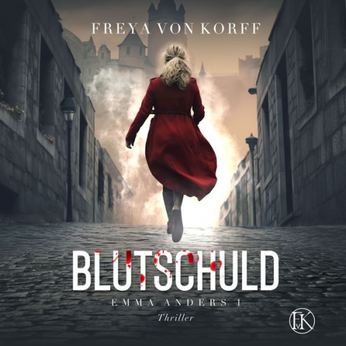 Freya Korff - Blutschuld