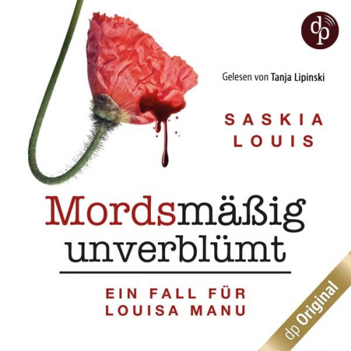 Saskia Louis - Mordsmäßig unverblümt - Louisa Manus erster Fall