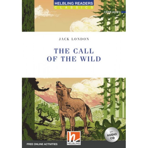 Jack London - The Call of the Wild, mit 1 Audio-CD