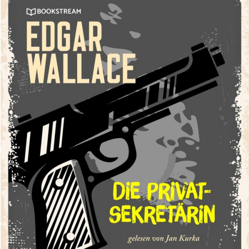 Edgar Wallace - Die Privatsekretärin