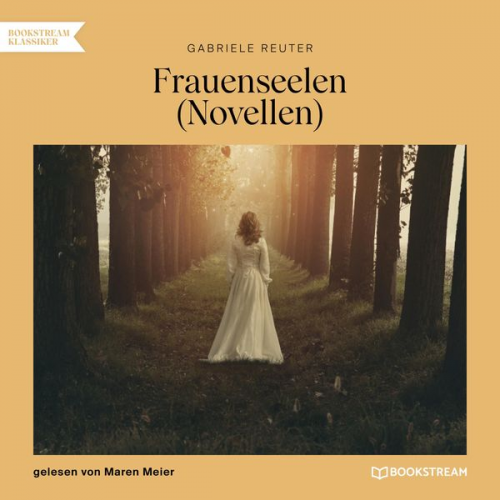 Gabriele Reuter - Frauenseelen