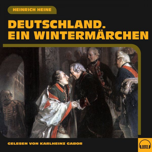 Heinrich Heine - Deutschland. Ein Wintermärchen