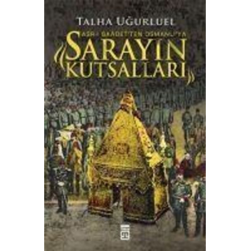 Talha Ugurluel - Sarayin Kutsallari