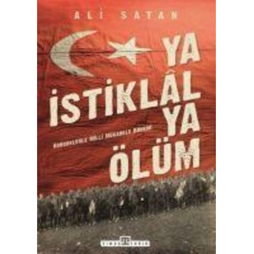 Ali Satan - Ya Istiklal Ya Ölüm