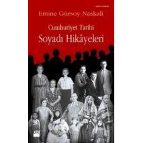 Emine Gürsoy Naskali - Cumhuriyet Tarihi Soyadi Hikayeleri