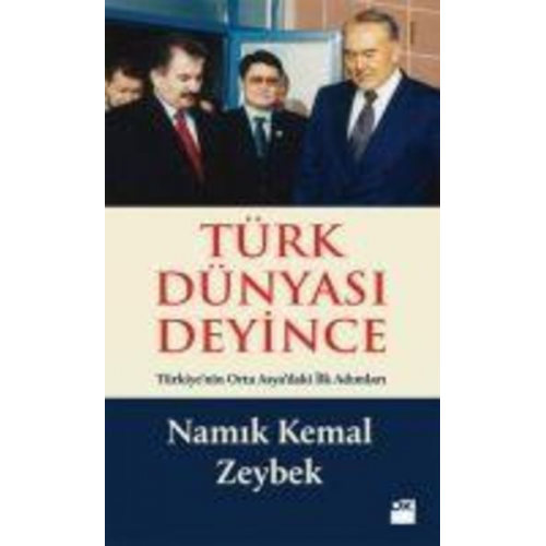 Namik Kemal Zeybek - Türk Dünyasi Deyince