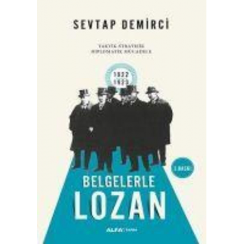 Sevtap Demirci - Belgelerle Lozan