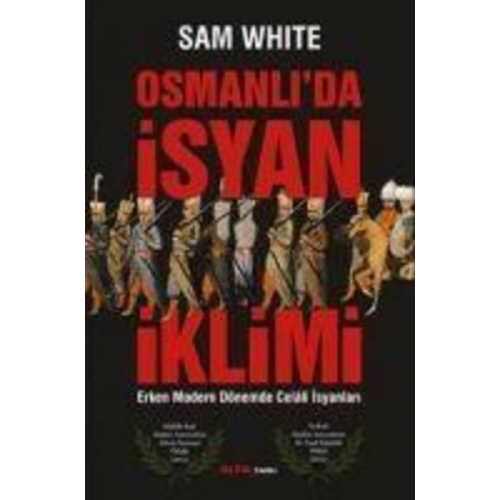 Sam White - Osmanlida Isyan Iklimi