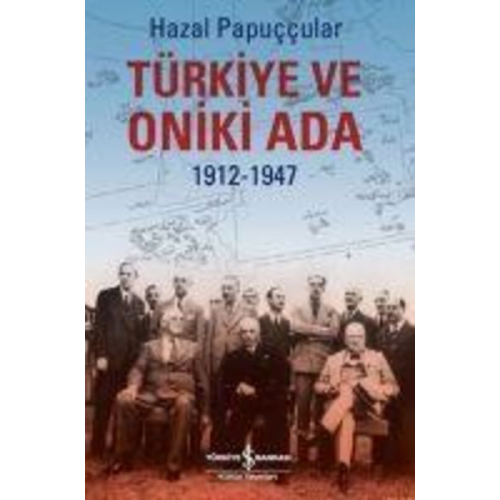 Hazal Papuccular - Türkiye ve Oniki Ada 1912-1947