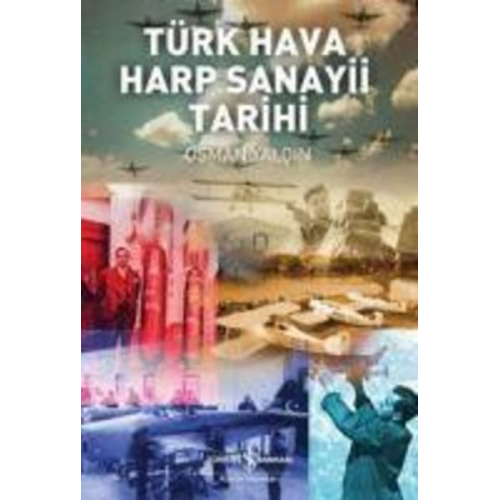 Osman Yalcin - Türk Hava Harp Sanayi Tarihi