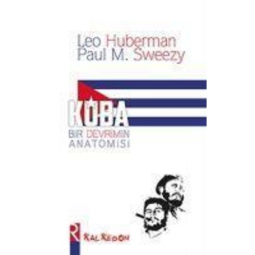 Leo Huberman Paul M. Sweezy - Küba - Bir Devrimin Anatomisi