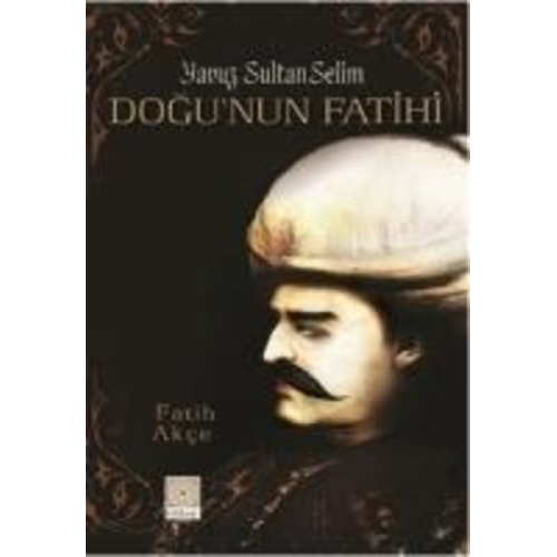 Fatih Akce - Dogunun Fatihi