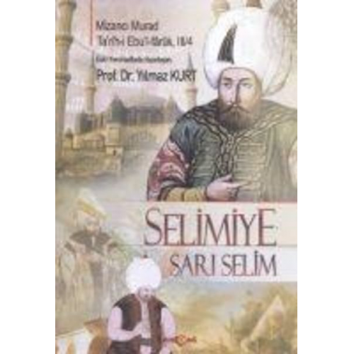 Mizanci Mehmed Murad - Selimiye - Sari Selim