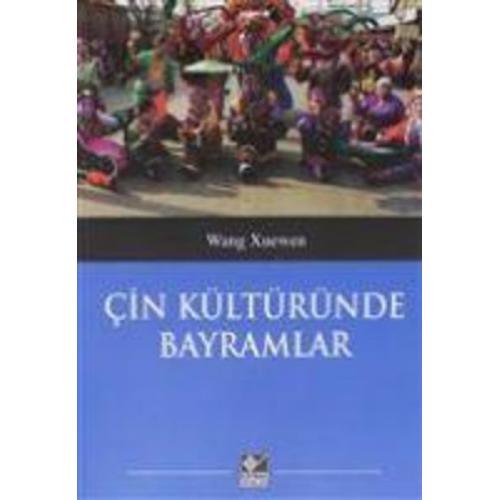 Wang Xuenwen - Cin Kültüründe Bayramlar