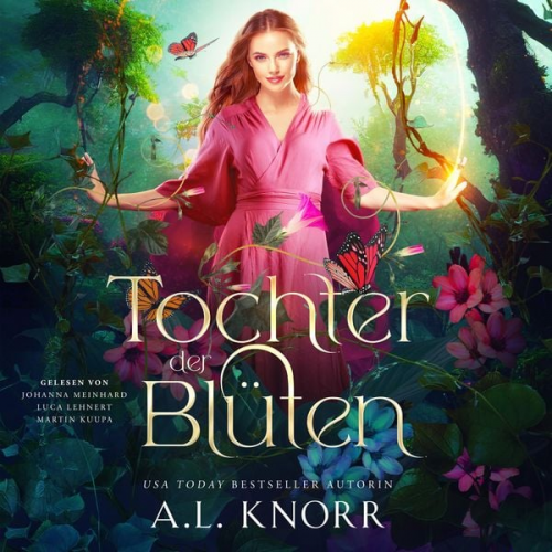 A. L. Knorr Fantasy Hörbücher Hörbuch Bestseller - Tochter der Blüten - Fantasy Bestseller