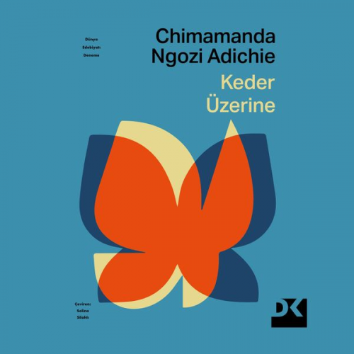 Chimamanda Ngozi Adichie - Keder Üzerine