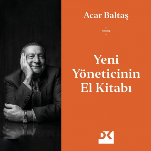 Acar Baltaş - Yeni Yöneticinin El Kitabı