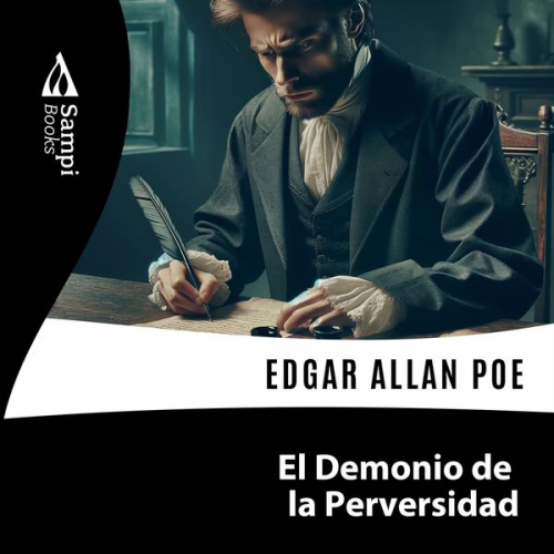 Edgar Allan Poe - El Demonio de la Perversidad