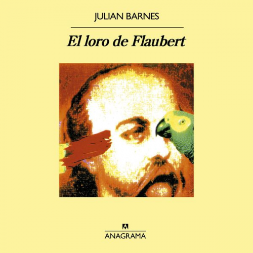 Julian Barnes - El loro de Flaubert